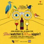 Yellow poster for Bird Watchin' & Wine Sippin' at Nature Center featuring binoculars, a wine bottle, two glasses, and birds on a sunny backdrop.