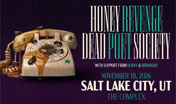 Event poster for Honey Revenge and Dead Poet Society concert in Salt Lake City, Nov 18, 2026 at The Complex.