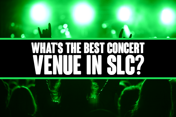 Best Concert Venue In SLC Utah