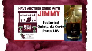 Post 05292026 - X96 Poster announcing a radio segment: Have Another Drink with Jimmy, featuring Quinta da Corte Porto LBV bottle image on the right with a wine glass graphic on the left and Wine Academy of Utah logo below.