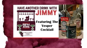 Post 06262026 - X96 Promotional poster: 'Have Another Drink with Jimmy' featuring The Vesper Cocktail, with a collage of wine bottles on the right.