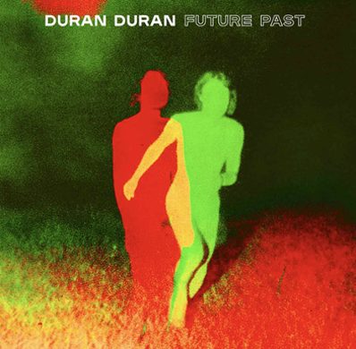 Duran Duran "Future Past"