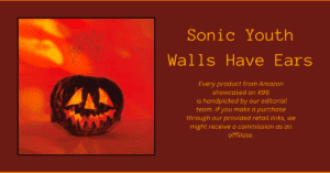 Sonic Youth - Walls Have Ears