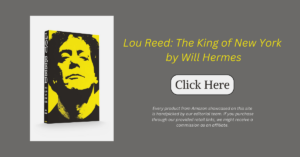 Lou Reed: The King of New York