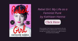 Rebel Girl: My Life as a Feminist Punk