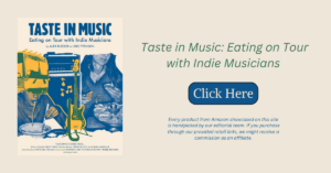 Taste in Music: Eating on Tour with Indie Musicians 