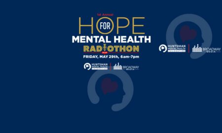 Promotional poster for 'Hope for Mental Health' Radiothon with date May 29, 6–7pm and sponsor logos (Huntsman Foundation, Broadway Media).
