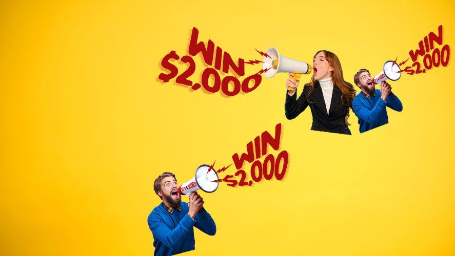 Three people cheer with megaphones as bold red 'Win $2,000' text circles across a bright yellow background.