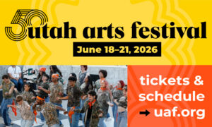 Poster for Utah Arts Festival with a bright yellow header reading 'Utah arts festival' and dates 'June 18–21, 2026'; crowd photo at the bottom left and an orange panel on the right saying 'tickets & schedule → uaf.org'