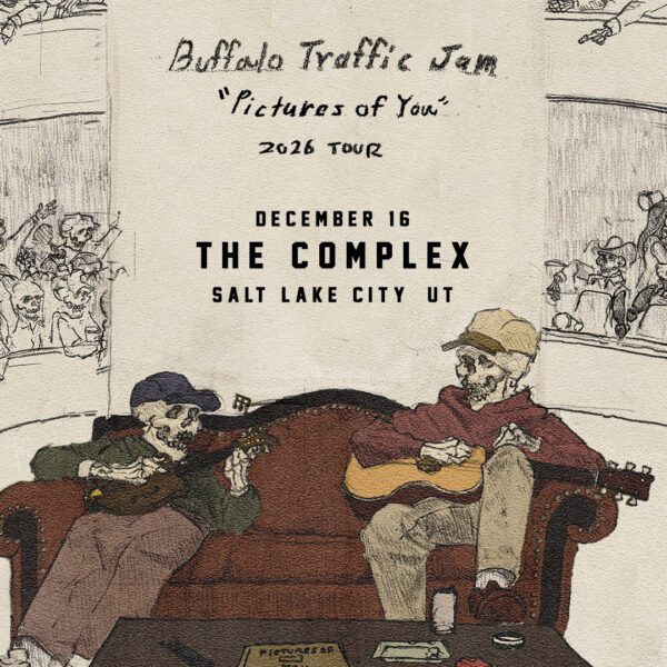 Poster for Buffalo Traffic Jam's 'Pictures of You' 2016 tour at The Complex, Salt Lake City, UT, December 16, showing two skeletons on a sofa with guitars.