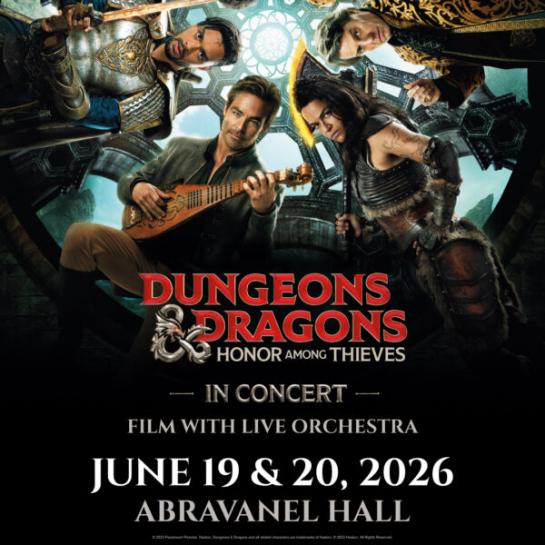 Dungeons & Dragons: Honor Among Thieves in Concert—Film with Live Orchestra poster showing a band of adventurers; June 19–20, 2026 at Abravanel Hall.