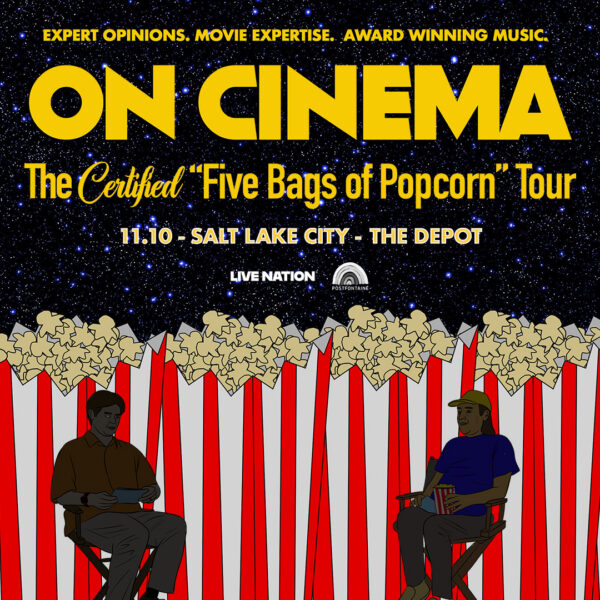 Promotional poster for On Cinema tour: giant yellow title, starry night backdrop, 'Five Bags of Popcorn' subtitle, and two men seated in chairs in front of a popcorn wall